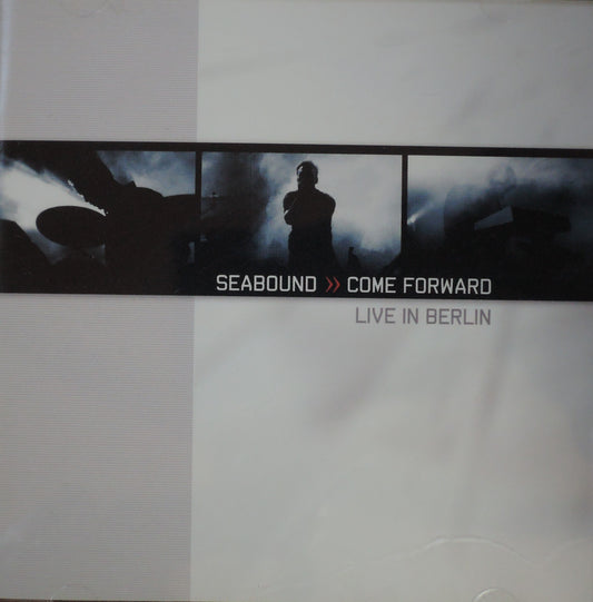 SEABOUND >> COME FORWARD - LIVE IN BERLIN [CD]