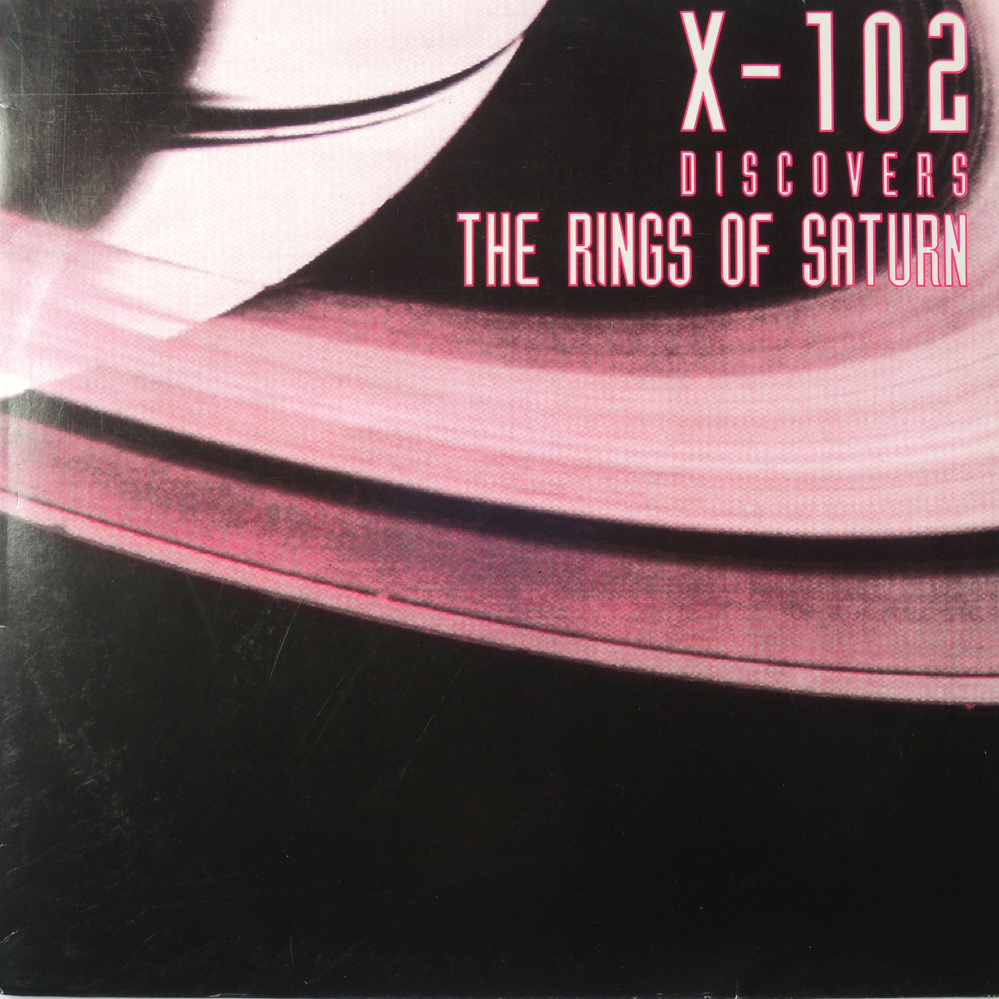 X-102 - DISCOVERS THE RINGS OF SATURN [LP]