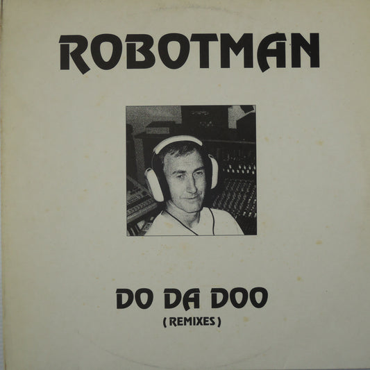 ROBOTMAN - DO DA DOO(REMIXES) [12"]