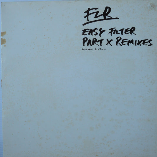 FLR - EASY FILTER PART X REMIXES [12"]