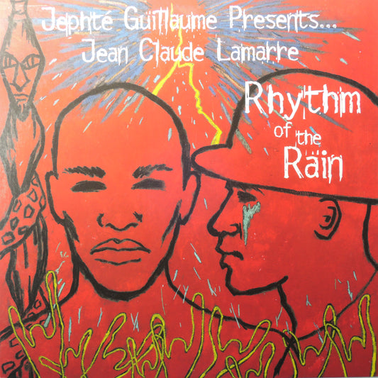 Jephte Guillaume presents Jean Claude Lamarre - Rhythm of the Rain [12"]