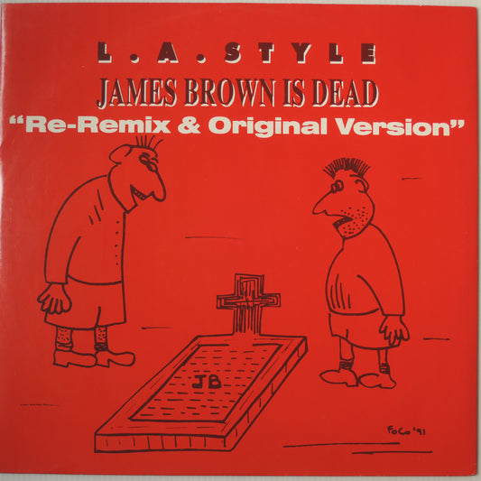 L.A. STYLE - JAMES BROWN IS DEAD (Re-Remix & Original) [12"]